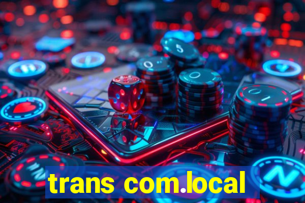 trans com.local